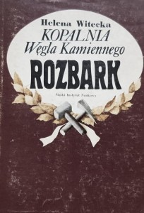 Witecka - Kopalnia Węgla Kamiennego Rozbark