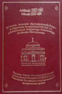 Historia Kościoła Rzymskokatolickiego w Imperium Rosyjskim XVIII - XX w.