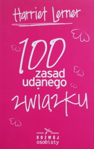 Harriet Lerner - 100 zasad udanego związku