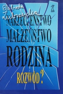 Zybrzycka - Narzeczeństwo, małżeństwo, rodzina, rozwód