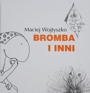Wojtyszko - Bromba i inni