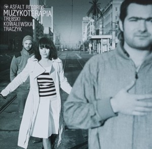 Trębski Kowalewska Traczyk - Muzykoterapia - cd wyd. 2006