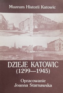 Starnawska - Dzieje Katowic (1299-1945)