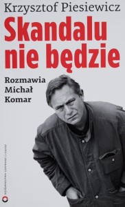 Komar, Piesiewicz - Skandalu nie będzie