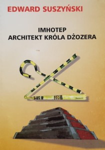 Suszyński - Imhotep, architekt króla Dżozera