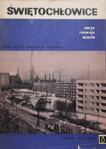 Świętochłowice - zarys rozwoju miasta