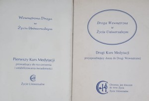 Wewnętrzna Droga w Życiu Uniwersalnym - Pierwszy i Drugi Kurs Medytacji