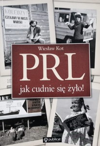 Kot - PRL, jak cudnie się żyło!