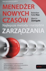 Kuc, Żemigała - Menedżer nowych czasów