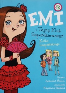 Mielech - Emi i Tajny Klub Superdziewczyn - Kółko hiszpańskiego