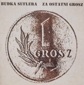 Budka Suflera - Za ostatni grosz - cd wyd. 2002
