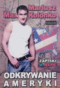 Mariusz Max Kolonko - Odkrywanie Ameryki