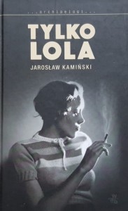 Kamiński - Tylko Lola