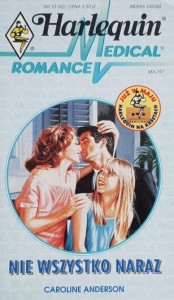 Harlequin Medical 062 - Anderson - Nie wszystko naraz