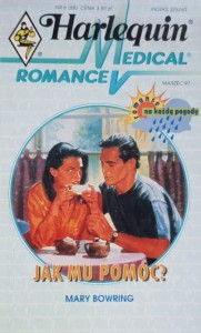 Harlequin Medical 058 - Bowring - Jak mu pomóc?