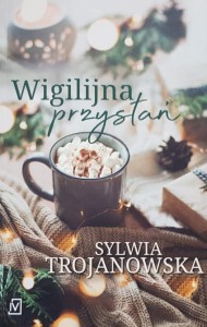 Trojanowska - Wigilijna przystań