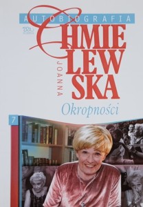 Chmielewska - Autobiografia tom 7 - Okropności