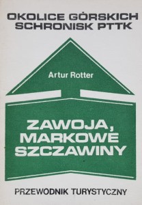 Okolice górskich schronisk PTTK - Rotter - Zawoja, Markowe Szczawiny - przewodnik turystyczny