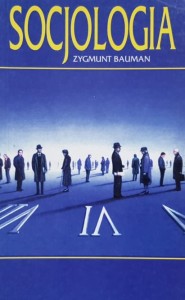 Zygmunt Bauman - Socjologia
