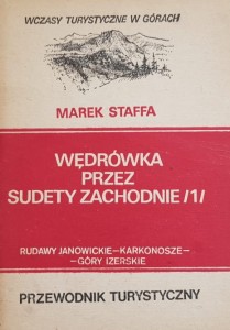 Wczasy turystyczne w górach - Staffa - Wędrówka przez Sudety Zachodnie (1) - Rudawy Janowickie, Karkonosze, Góry Izerskie - przewodnik turystyczny 