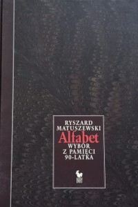 Matuszewski - Alfabet - Wybór z pamięci 90-latka