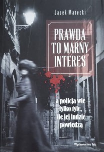 Matecki - Prawda to marny interes