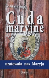 Pabis, Bejda - Cuda maryjne - uratowała na Maryja