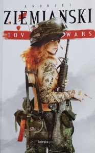 Ziemiański - Toy Wars