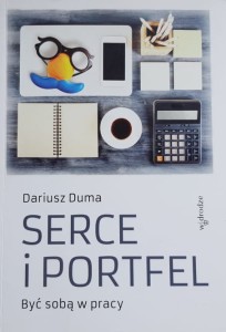 Duma - Serce i portfel - być sobą w pracy