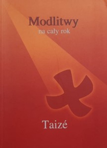 Taize - Modlitwy na cały rok