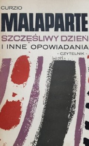 Malaparte - Szczęśliwy dzień i inne opowiadania