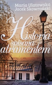 Ulatowska, Skowroński - Historia spisana atramentem