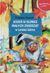 Szwed - Jesień w klinice małych zwierząt w Leśnej Górce + CD - autograf autora