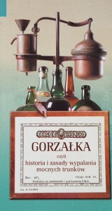 Rogala - Gorzałka czyli historia i zasady wypalania mocnych trunków