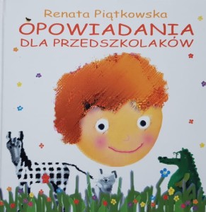 Piątkowska - Opowiadania dla przedszkolaków