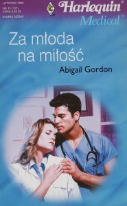 Harlequin Medical 157 - Gordon - Za młoda na miłość
