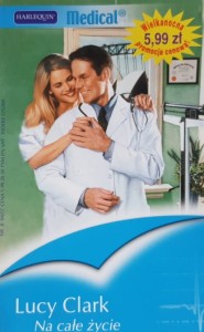 Harlequin Medical 380 - Clark - Na całe życie