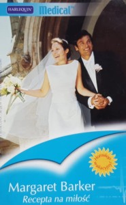Harlequin Medical 352 - Barker - Recepta na miłość