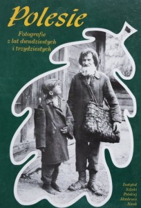 Ruszczyk - Polesie - Fotografie z lat dwudziestych i trzydziestych