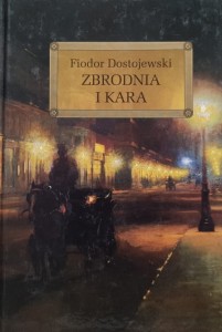 Dostojewski - Zbrodnia i kara