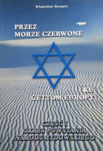 Bocquet - Przez Morze Czerwone ku Gettom Europy część 1 - Okres powstania narodu żydowskiego