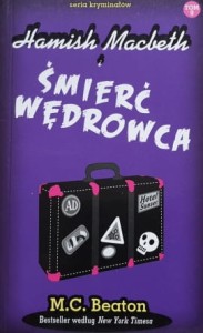 Beaton - Hamish Macbeth i śmierć wędrowca tom 09