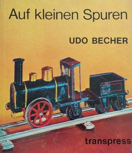 Udo Becher - Auf kleinen Spuren - kolej pociągi