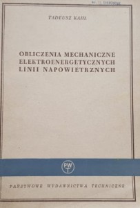 Kahl - Obliczenia mechaniczne elektroenergetycznych linii napowietrznych