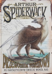 DiTerlizzi, Black - Arthur Spiderwick - Przewodnik terenowy po fantastycznym świecie wokół nas