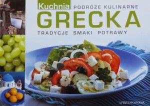 Podróże kulinarne tom 3 - Kuchnia grecka