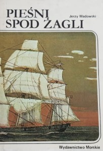 Wadowski - Pieśni spod żagli