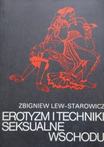 Lew-Starowicz - Erotyzm i techniki seksualne wschodu