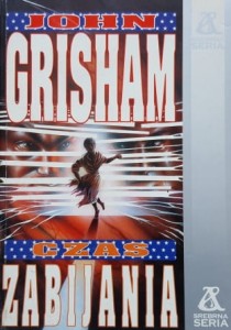Grisham - Czas zabijania
