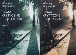 Mochnacki - Pisma krytyczne i polityczne tom 1 i 2